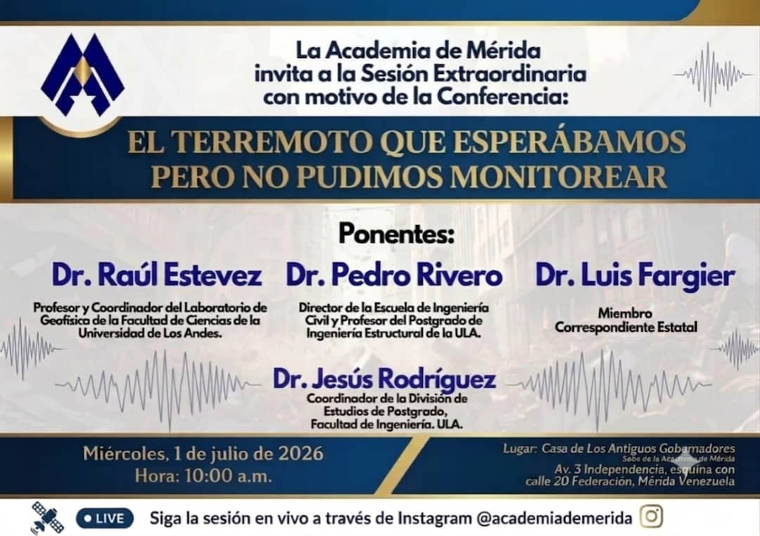 Diario Frontera, Frontera Digital,  Regionales, ,El evento se llevará a cabo en la sede de la Academia de Mérida, ubicada en la avenida 3 Independencia, esquina con calle 20 Federación, y será transmitido en vivo a través de la cuenta oficial de Instagram @academiademerida,Acadenia de Mérida afectuará conversatorio intitulado 
“El terremoto que esperábamos pero no pudimos monitorear”