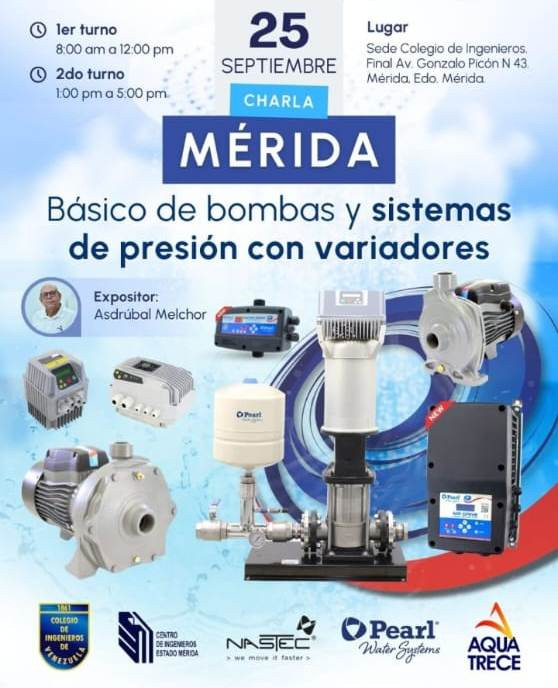 Diario Frontera, Frontera Digital,  Regionales, ,La charla cuenta con el respaldo del Centro de Ingenieros del Estado Mérida, Pearl Water Systems, Aqua Trece, NASEC y el Centro de Entrenamiento Hidro Beta Mérida,Charla sobre bombas y sistemas de presión con variadores 
será dictada por el Ing. Asdrúbal Melchor de Aquatrece Venezuela