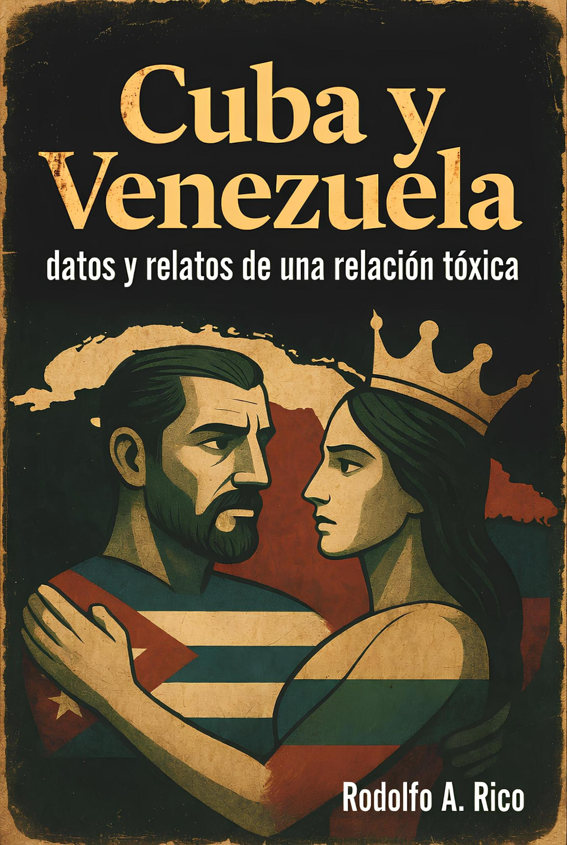 Diario Frontera, Frontera Digital,  Entretenimiento, ,“Cuba y Venezuela: Datos y relatos de una relación tóxica” es el nuevo libro del periodista e investigador Rodolfo Rico