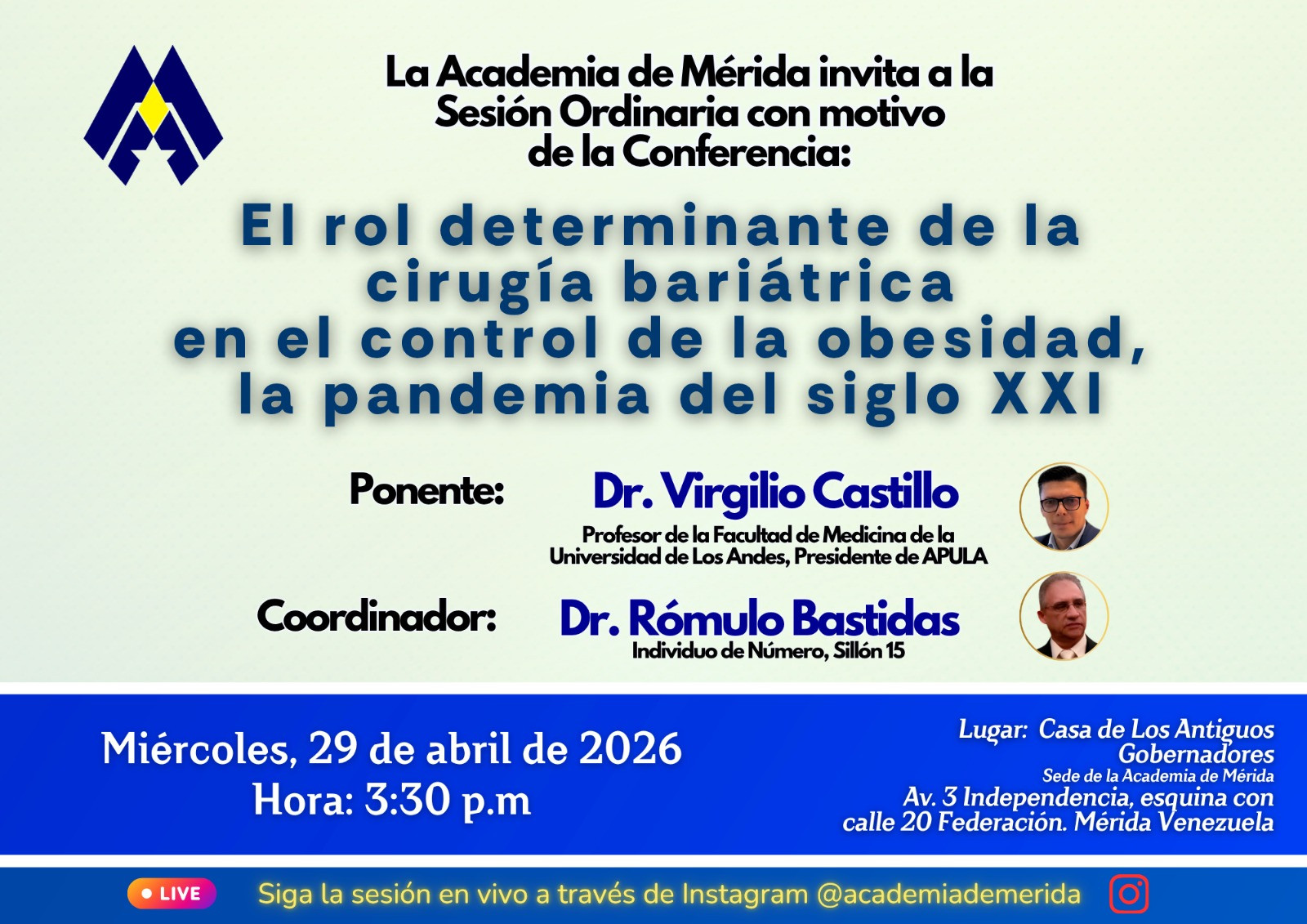 Diario Frontera, Frontera Digital,  Salud, Regionales, ,La sesión se realizará el miércoles 29 de abril de 2026, a las 3:30 de la tarde, en la sede de la Casa de Los Antiguos Gobernadores, espacio emblemático de la vida intelectual merideña,La Academia de Mérida abordará el rol de la cirugía bariátrica 
en el control de la obesidad